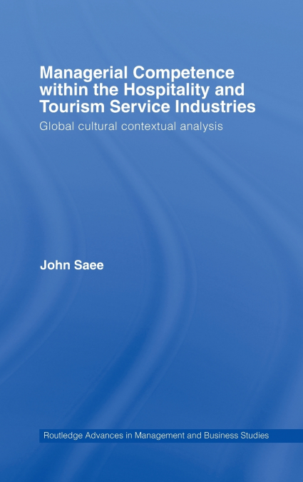 Managerial Competence within the Tourism and Hospitality Service Industries