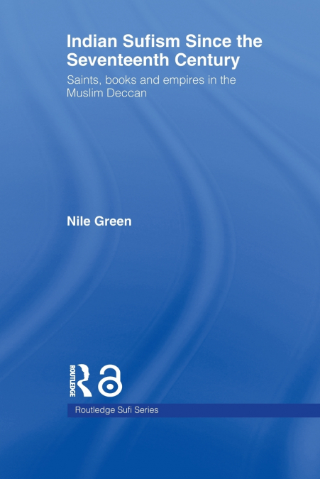 Indian Sufism since the Seventeenth Century