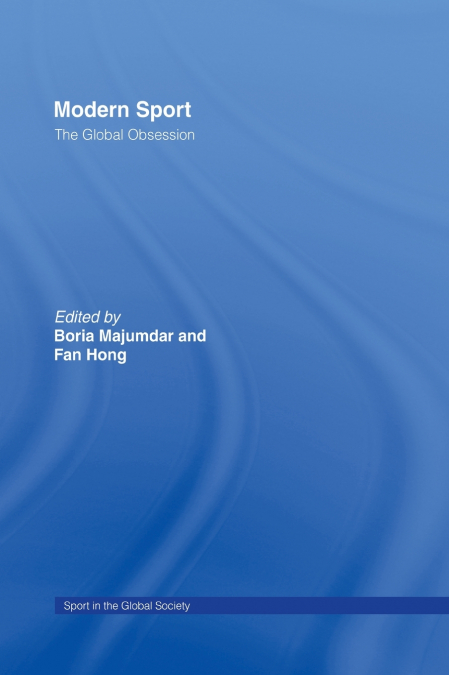 Modern Sport - The Global Obsession