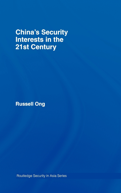 China’s Security Interests in the 21st Century