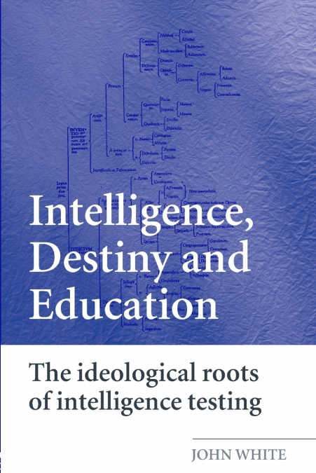 Intelligence, Destiny and Education