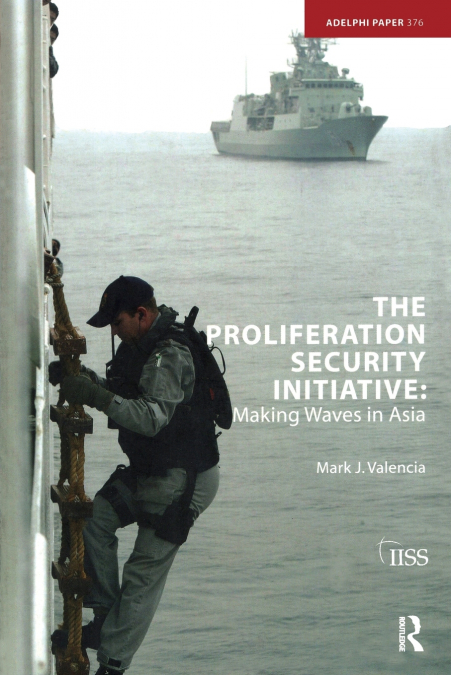 The Proliferation Security Initiative