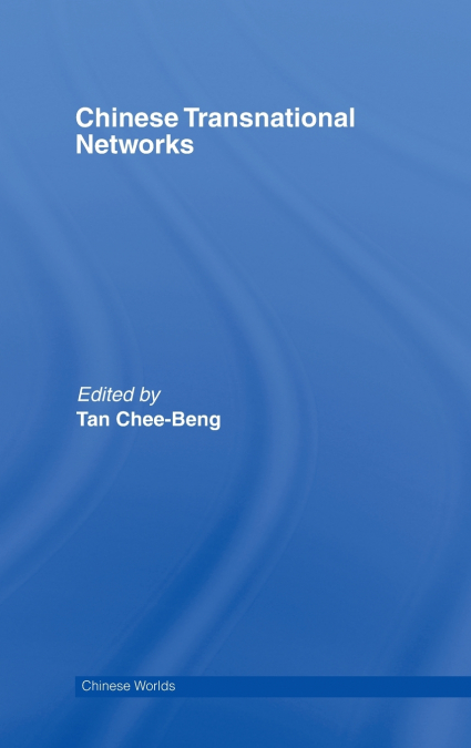 Chinese Transnational Networks