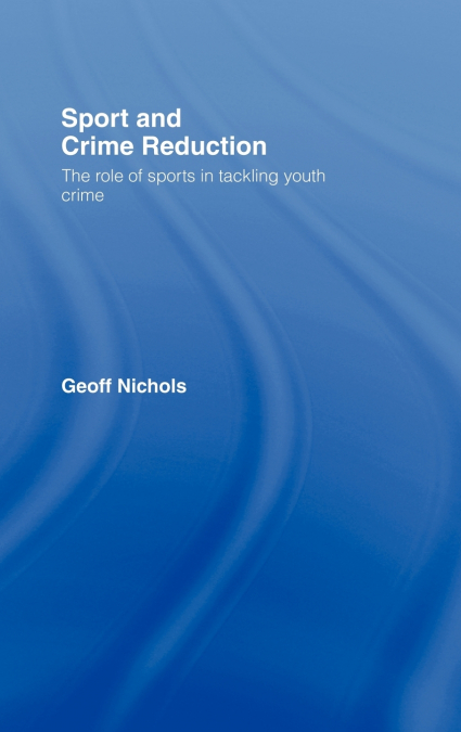 Sport and Crime Reduction