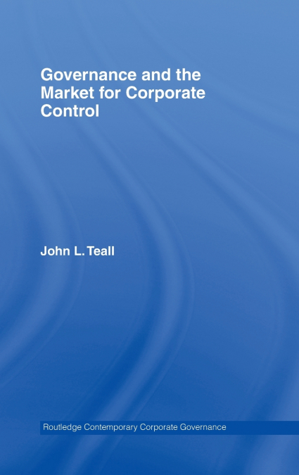 Governance and the Market for Corporate Control
