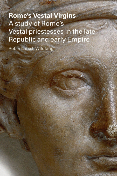 Rome’s Vestal Virgins