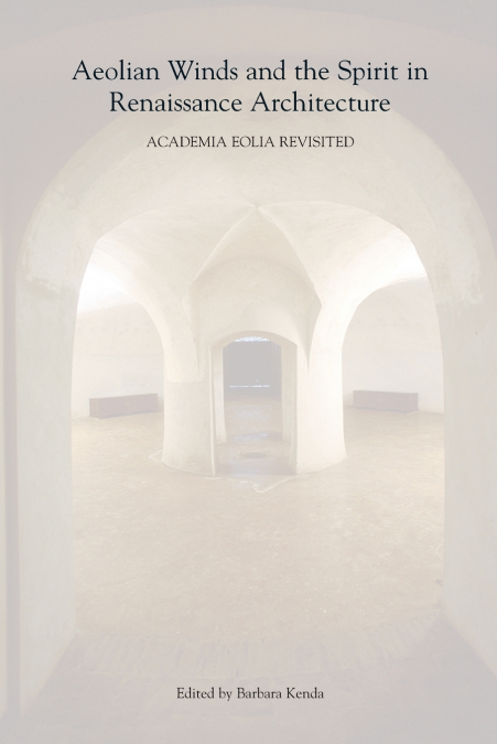 Aeolian Winds and the Spirit in Renaissance Architecture