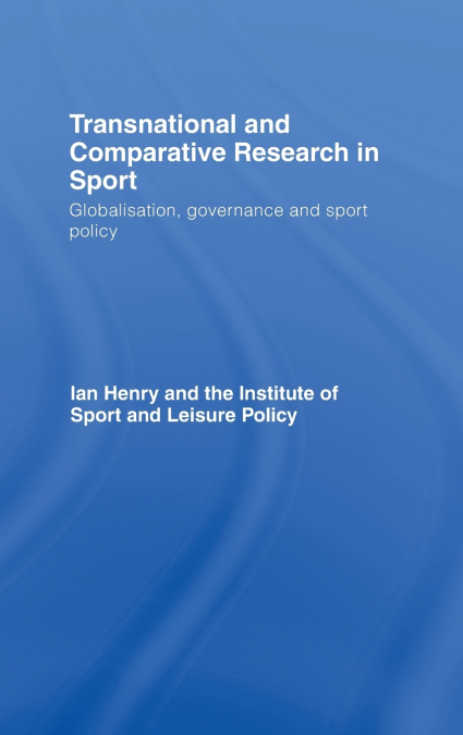 Transnational and Comparative Research in Sport