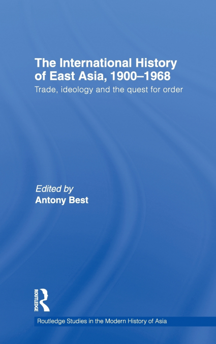 The International History of East Asia, 1900-1968