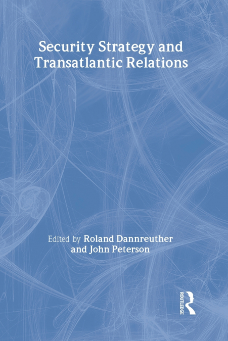 Security Strategy and Transatlantic Relations