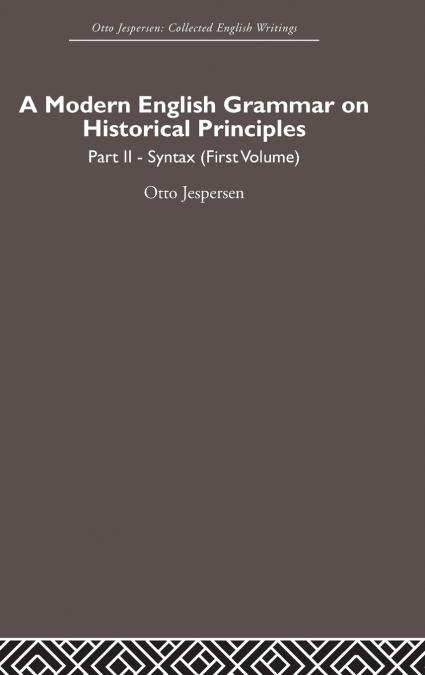 A Modern English Grammar on Historical Principles