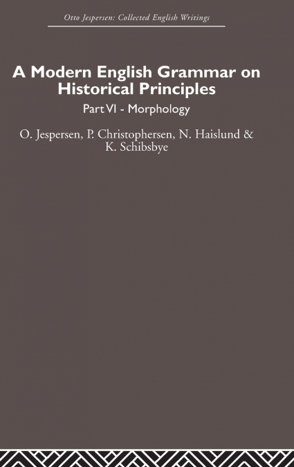 A Modern English Grammar on Historical Principles