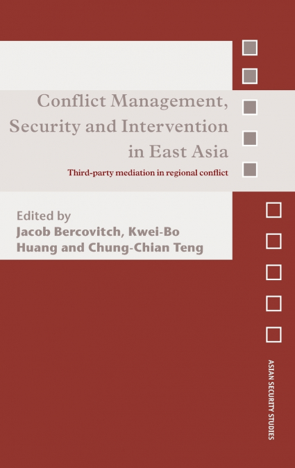 Conflict Management, Security and Intervention in East Asia