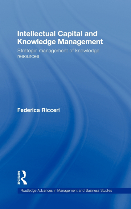 Intellectual Capital and Knowledge Management