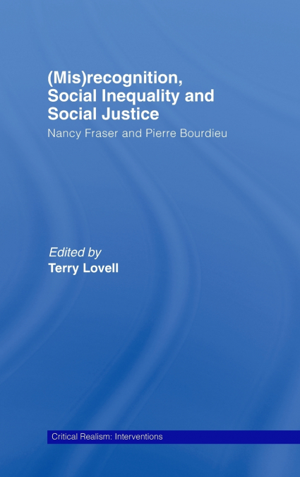 (Mis)recognition, Social Inequality and Social Justice