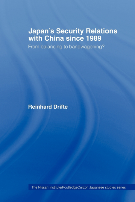 Japan’s Security Relations with China since 1989