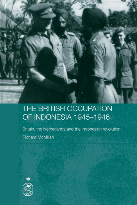 The British Occupation of Indonesia
