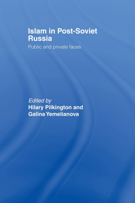 Islam in Post-Soviet Russia