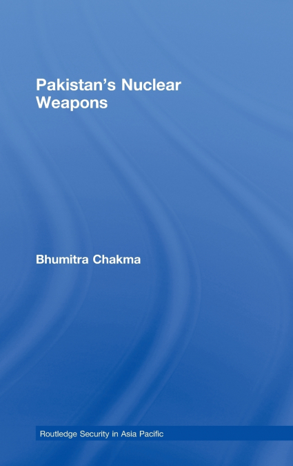 Pakistan’s Nuclear Weapons