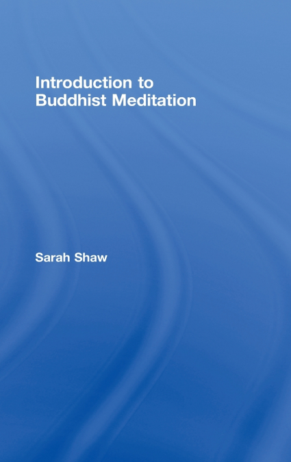 Introduction to Buddhist Meditation