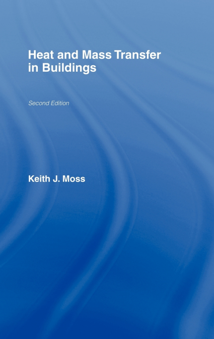 Heat and Mass Transfer in Buildings