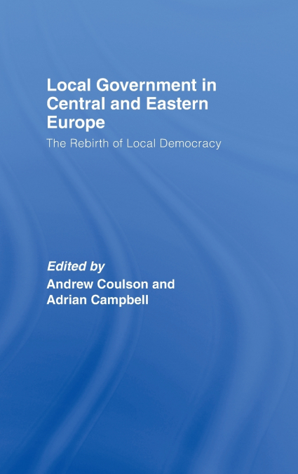 Local Government in Central and Eastern Europe