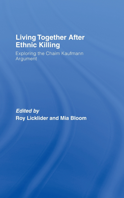 Living Together After Ethnic Killing