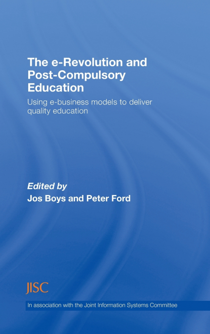 The e-Revolution and Post-Compulsory Education