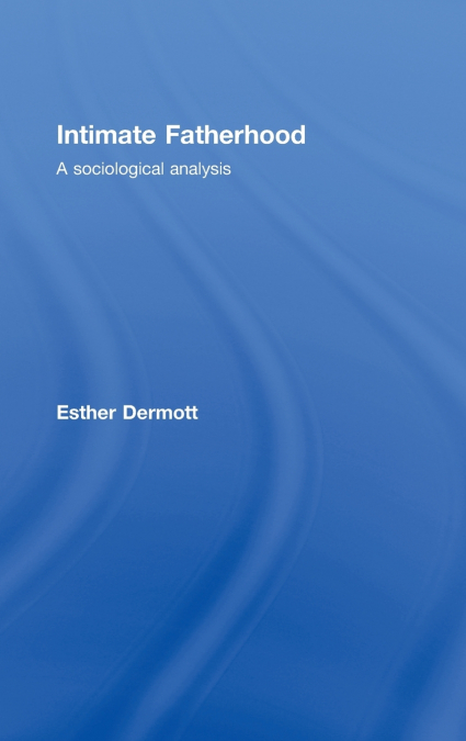 Intimate Fatherhood