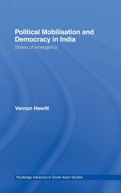 Political Mobilisation and Democracy in India