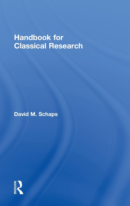Handbook for Classical Research