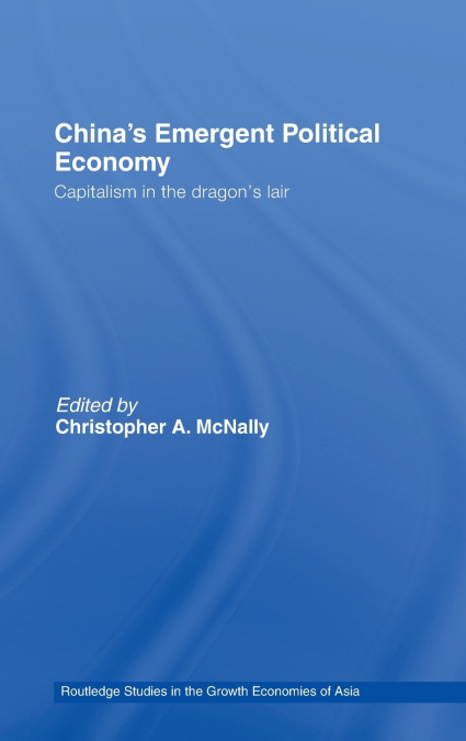 China’s Emergent Political Economy