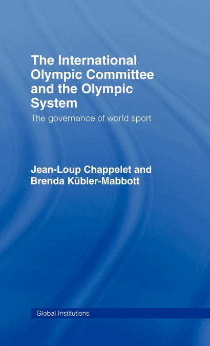 The International Olympic Committee and the Olympic System