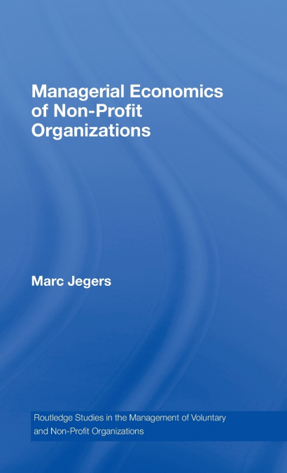 Managerial Economics of Non-Profit Organizations