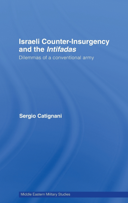 Israeli Counter-Insurgency and the Intifadas