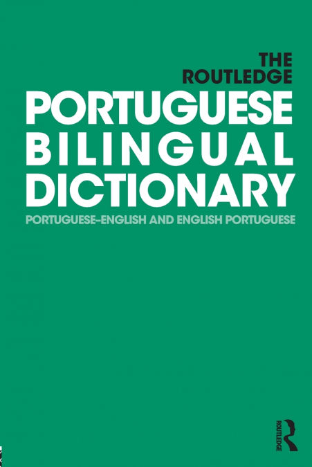 The Routledge Portuguese Bilingual Dictionary (Revised 2014 edition)