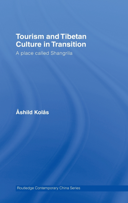 Tourism and Tibetan Culture in Transition