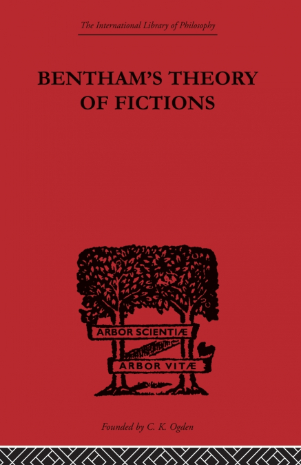 Bentham’s Theory of Fictions