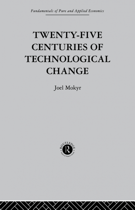 Twenty-Five Centuries of Technological Change