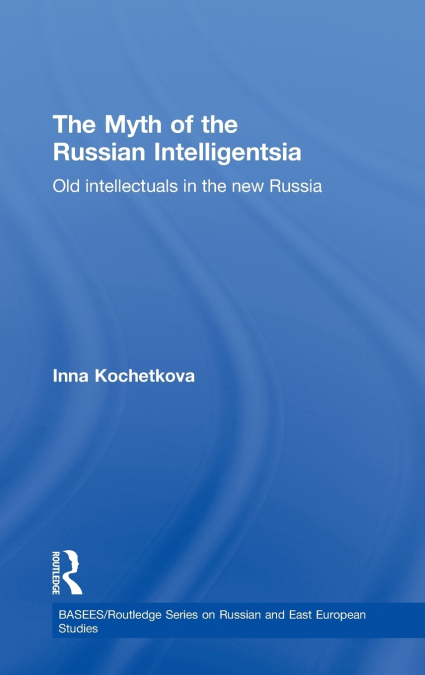 The Myth of the Russian Intelligentsia
