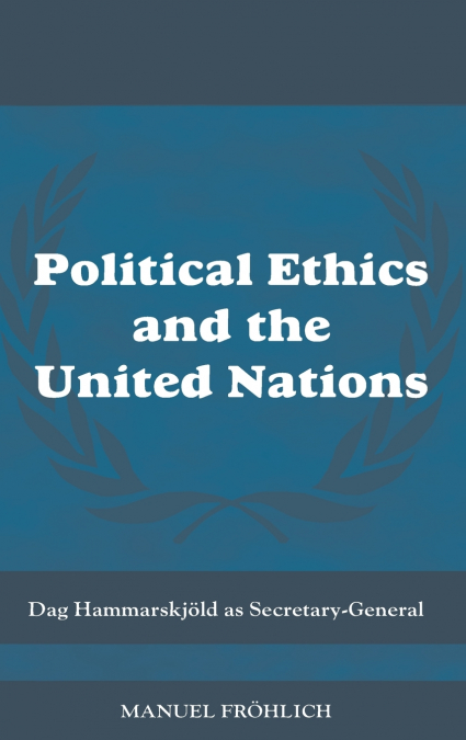Political Ethics and The United Nations