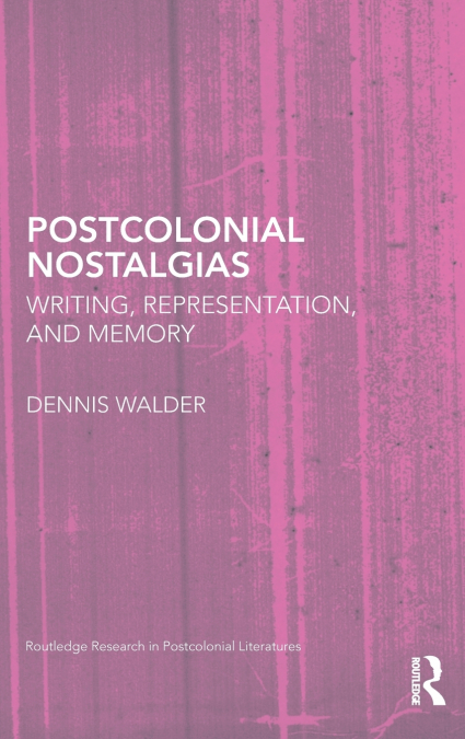 Postcolonial Nostalgias