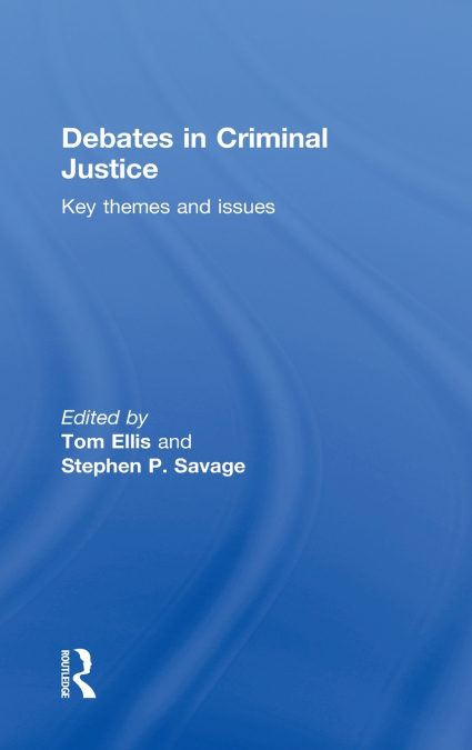 Debates in Criminal Justice