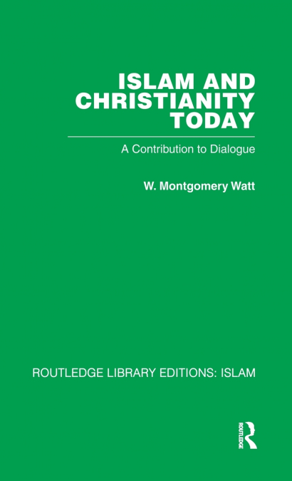 Islam and Christianity Today