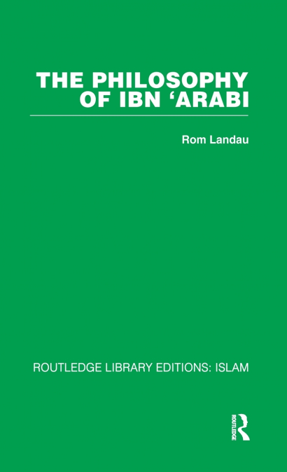The Philosophy of Ibn ’Arabi