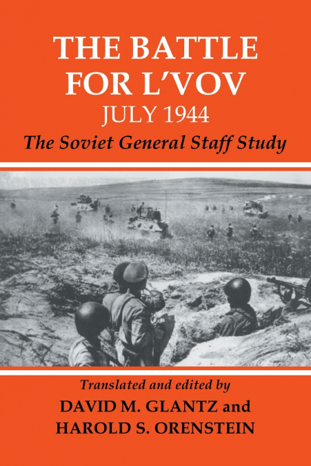 The Battle for L’vov July 1944