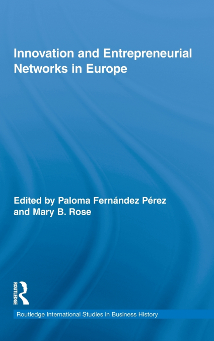 Innovation and Entrepreneurial Networks in Europe