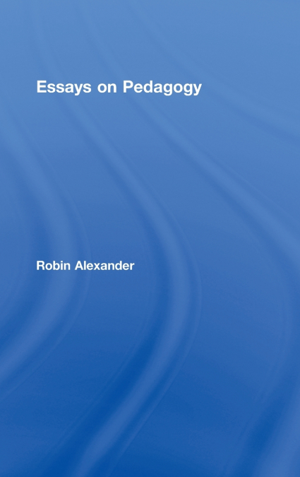 Essays on Pedagogy