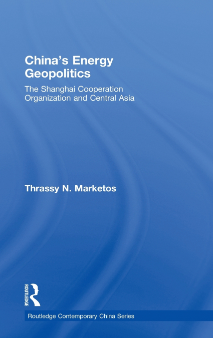 China’s Energy Geopolitics