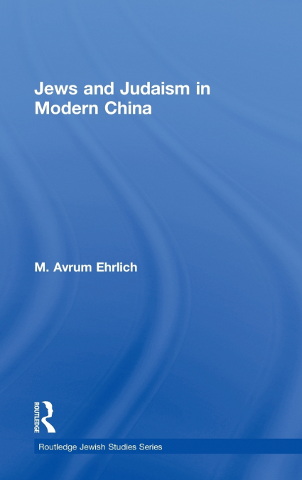 Jews and Judaism in Modern China